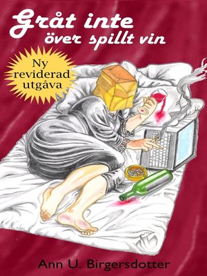 cover image of Gråt inte över spillt vin